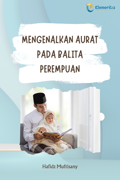 Mengenalkan Aurat pada Balita Perempuan